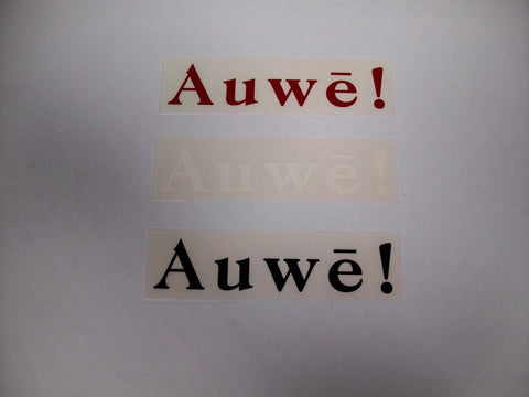 Auwē! Logo Font Mylar Stickers