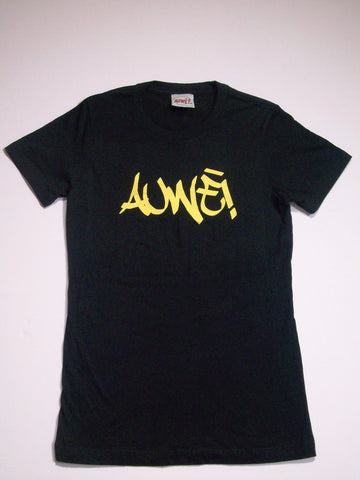 Auwē!  Tag graffiti Women's style T-shirt